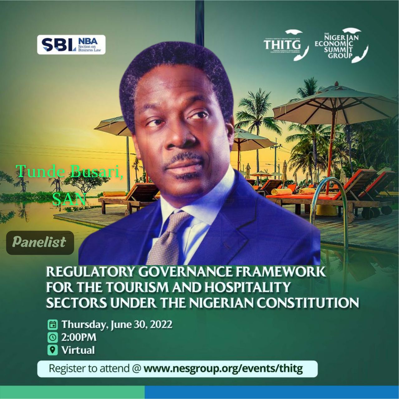 You are currently viewing Our Partner Tunde Busari, SAN, FCIS, FCIArb was a panelist at the webinar organised by the Tourism and Hospitality Industries Thematic group of the NESG in collaboration with the NBA SBL